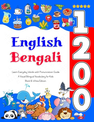 Learn English Bengali 1200 Everyday Words with Pronunciation Guide: A Visual Bilingual Vocabulary for Kids Learn English Bengali 1200 Everyday Words with Pronunciation Guide: A Visual Bilingual Vocabulary for Kids von Independently published