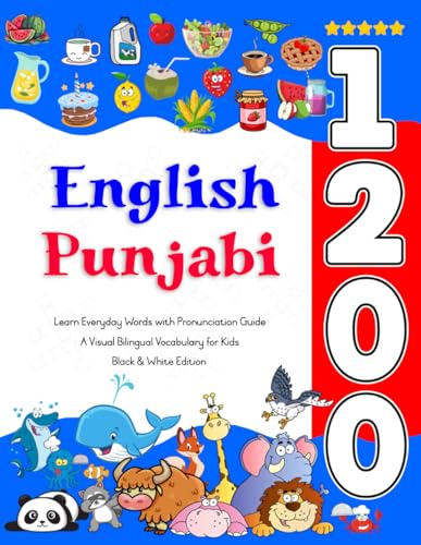 Learn English Punjabi 1200 Everyday Words with Pronunciation Guide: A Visual Bilingual Vocabulary for Kids Learn English Punjabi 1200 Everyday Words with Pronunciation Guide: A Visual Bilingual Vocabulary for Kids von Independently published