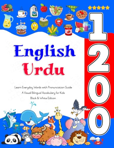 Learn English Urdu 1200 Everyday Words with Pronunciation Guide: A Visual Bilingual Vocabulary for Kids Learn English Urdu 1200 Everyday Words with Pronunciation Guide: A Visual Bilingual Vocabulary for Kids von Independently published