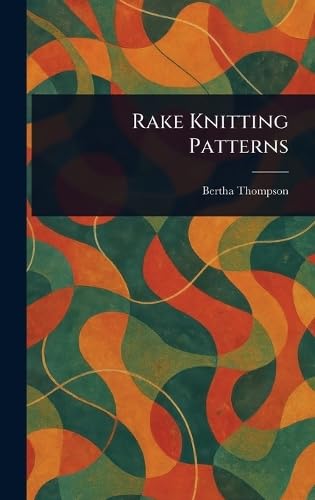 Rake Knitting Patterns Rake Knitting Patterns von Anson Street Press