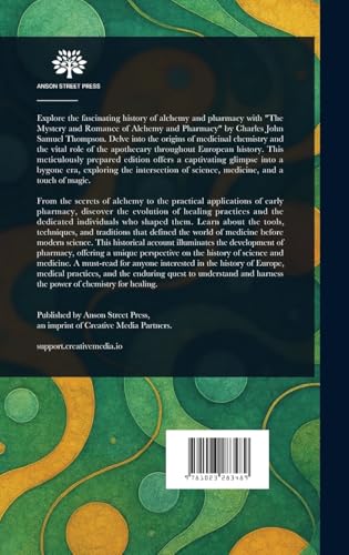 The Mystery and Romance of Alchemy and Pharmacy von Anson Street Press