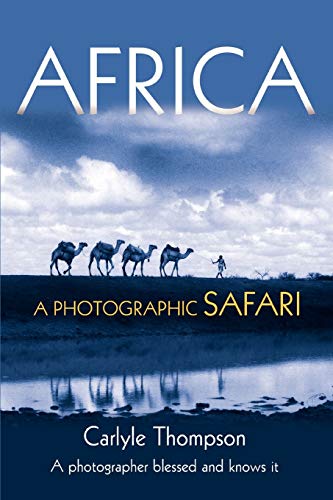 AFRICA: A PHOTOGRAPHIC SAFARI von iUniverse.com