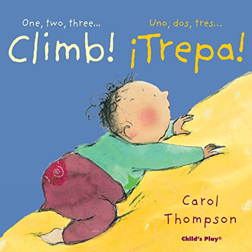 Climb!/¡trepa! (Little Movers (Bilingual))