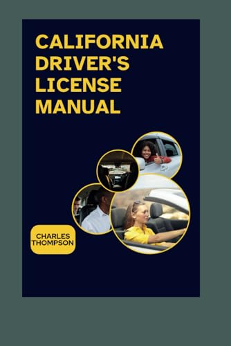 CALIFORNIA DRIVER'S LICENSE MANUAL von Independently published
