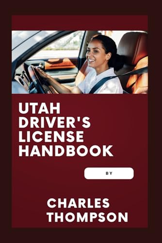 UTAH DRIVER'S LICENSE HANDBOOK von Independently published