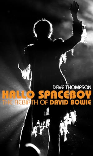 Hallo Spaceboy: The Rebirth of David Bowie Hallo Spaceboy: The Rebirth of David Bowie