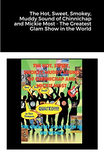 The Hot, Sweet, Smokey, Muddy Sound of Chinnichap and Mickie Most - The Greatest Glam Show in the World von Lulu