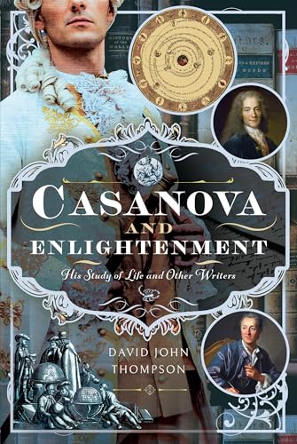 Casanova and Enlightenment: His Study of Life and Other Writers von Pen & Sword History