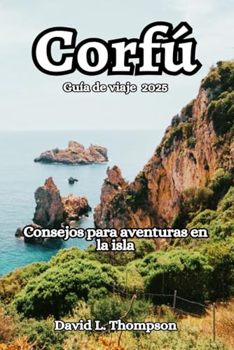 Corfú Guía de viaje: Consejos para aventuras en la isla von Independently published