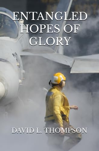 Entangled Hopes Of Glory (The Caliphate Trilogy, Band 3) von Independent Publisher