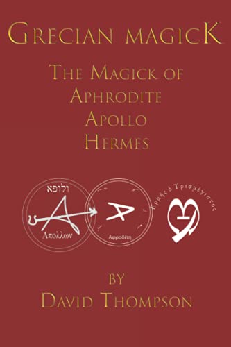 Grecian Magick: The Magick of Aphrodite, Apollo and Hermes von Independently published