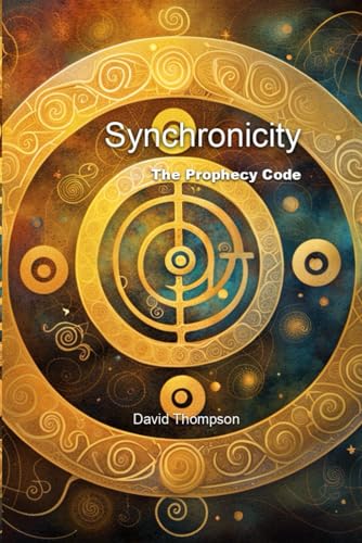Synchronicity: The Prophecy Code von Independently published