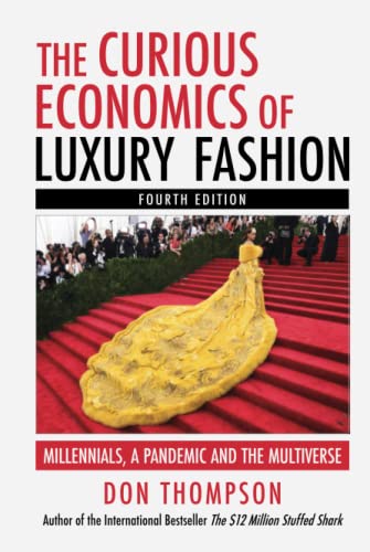 The Curious Economics of Luxury Fashion: Millennials, a Pandemic and the Multiverse von Independently published