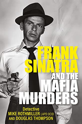 Frank Sinatra and the Mafia Murders von Ad Lib Publishers Ltd