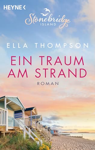 Ein Traum am Strand - Stonebridge Island 2: Roman (Die Stonebridge-Saga, Band 2)