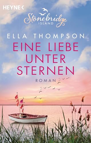 Eine Liebe unter Sternen - Stonebridge Island 3: Roman (Die Stonebridge-Saga, Band 3)