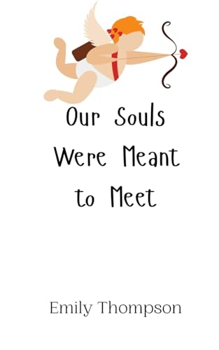 Our Souls Were Meant to Meet von Creative Arts Management OÜ