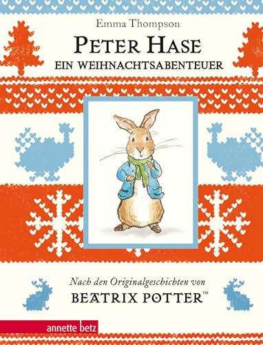 Peter Hase - Ein Weihnachtsabenteuer (Peter Hase): Geschenkbuch-Ausgabe: Geschenkbuch-Ausgabe von Betz, Annette