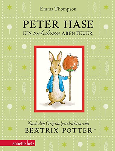 Peter Hase - Ein turbulentes Abenteuer: Geschenkbuch-Ausgabe: Geschenkbuch-Ausgabe
