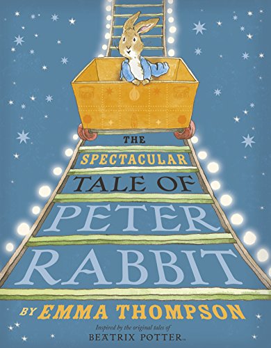 The Spectacular Tale of Peter Rabbit: Bilderbuch