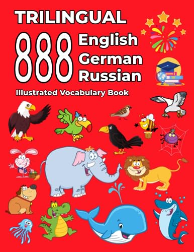 Trilingual 888 English German Russian Illustrated Vocabulary Book: Colorful Edition von Independently published