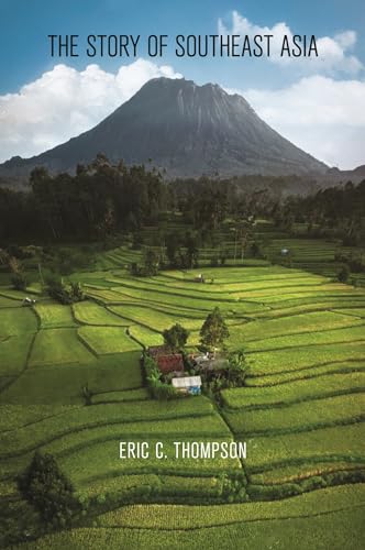 The Story of Southeast Asia: The Story of a Region