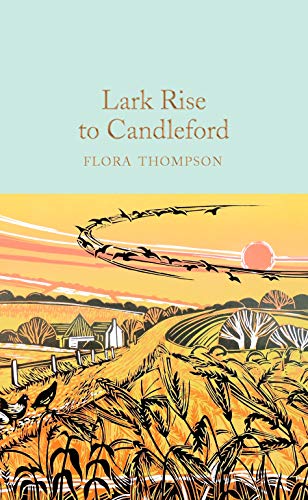 Lark Rise to Candleford: A Trilogy (Macmillan Collector's Library) von Macmillan Collector's Library