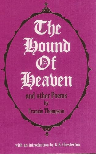 Hound of Heaven, The: And other poems von Branden Books