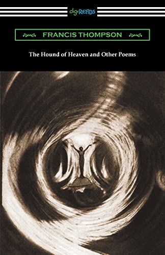 The Hound of Heaven and Other Poems