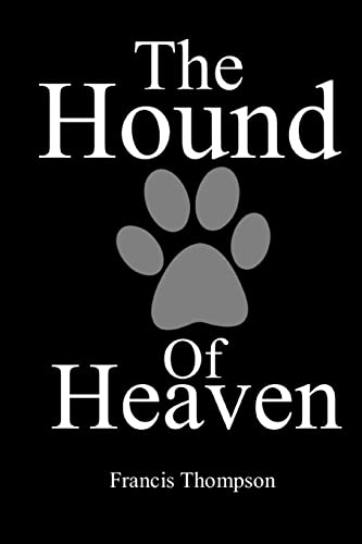 The Hound of Heaven von CREATESPACE
