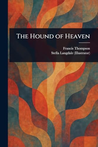 The Hound of Heaven von Anson Street Press