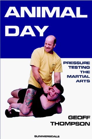Animal Day: Pressure Testing the Martial Arts von Summersdale Publishers