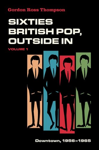Sixties British Pop, Outside in: Downtown, 1956-1965 (1) von Oxford University Press Inc