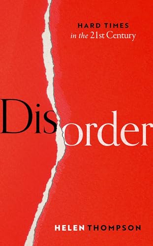 Disorder: Hard Times in the 21st Century von Oxford University Press