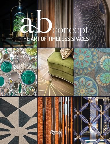 The Art of Timeless Spaces: AB Concept von Rizzoli