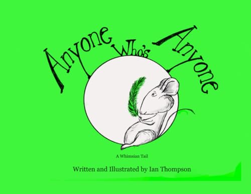 Anyone Who’s Anyone: A Children’s Book About Contentment and Uniqueness (Whimsian Tails) von Independently published