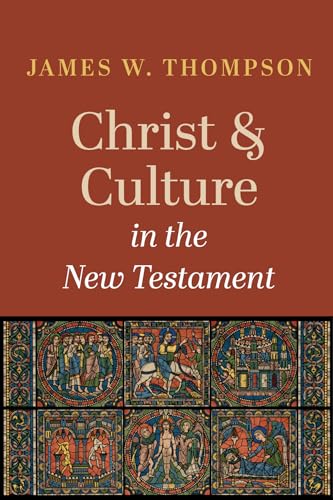 Christ and Culture in the New Testament von Cascade Books