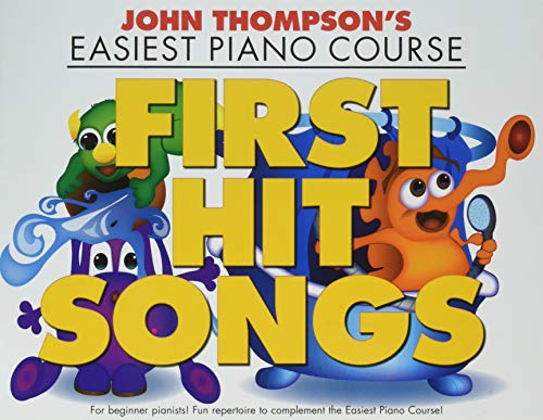 John Thompson's Easiest Piano Course: First Hit Songs: Songbook, Lehrmaterial für Klavier John Thompson's Easiest Piano Course: First Hit Songs: Songbook, Lehrmaterial für Klavier