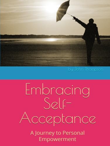Title: Embracing Self-Acceptance: A Journey to Personal Empowerment (Identity Intel) von Independently published