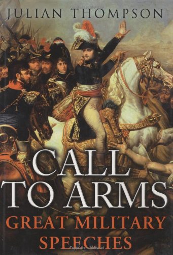 Call To Arms: Great Military Speeches