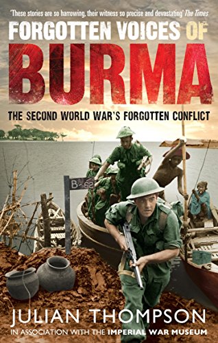 Forgotten Voices of Burma: The Second World War's Forgotten Conflict von Ebury Press