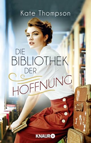 Die Bibliothek der Hoffnung: Roman von Knaur TB