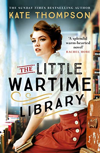 The Little Wartime Library: A gripping, heart-wrenching WW2 page-turner based on real events von Hodder And Stoughton Ltd.