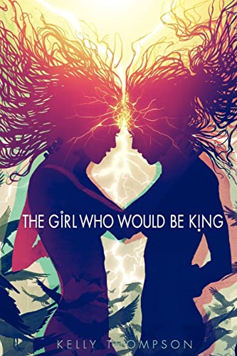 The Girl Who Would Be King The Girl Who Would Be King