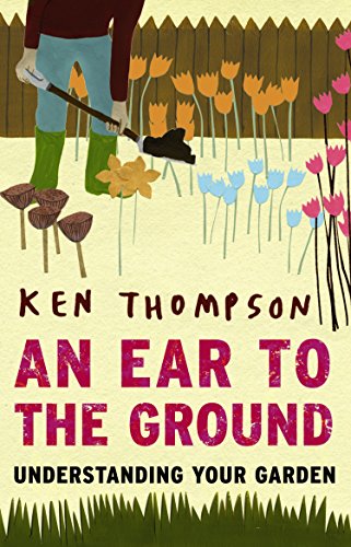 An Ear to the Ground: Understanding Your Garden von Eden Project Books