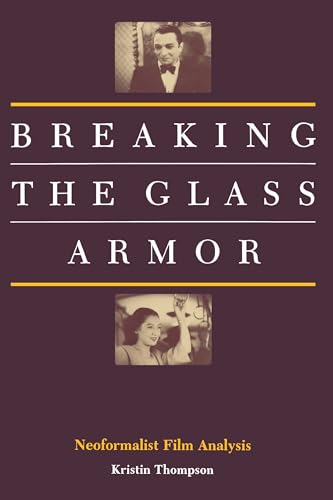Breaking the Glass Armor: Neoformalist Film Analysis