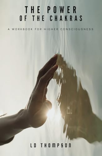 The Power of the Chakras: A Workbook for Higher Consciousness von The Bespoke Press