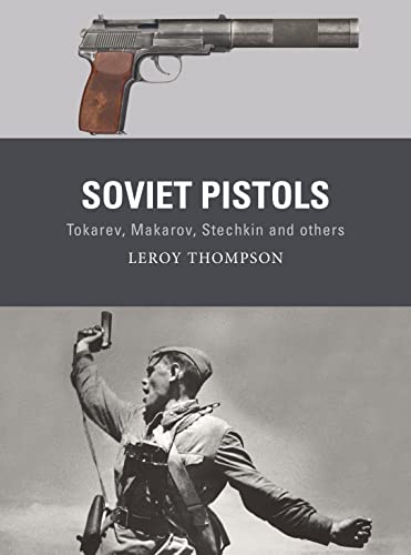 Soviet Pistols: Tokarev, Makarov, Stechkin and others (Weapon)