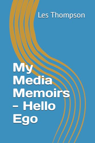 My Media Memoirs - Hello Ego von Independently published