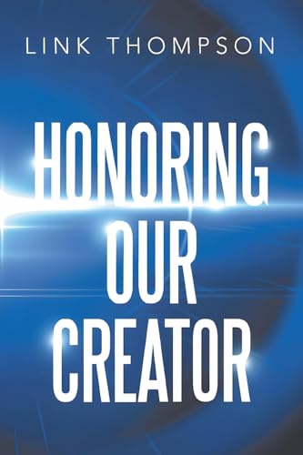 Honoring Our Creator: By Honoring our Inner "Small" Voice to Honor Our Common "Daddy" von Expresso Publishing